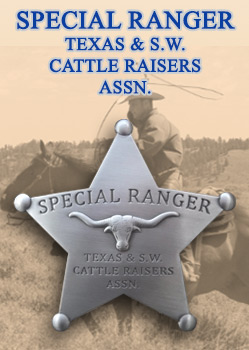 Special Ranger Texas & SW Cattle Raisers Association Badge